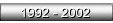 1992 - 2002